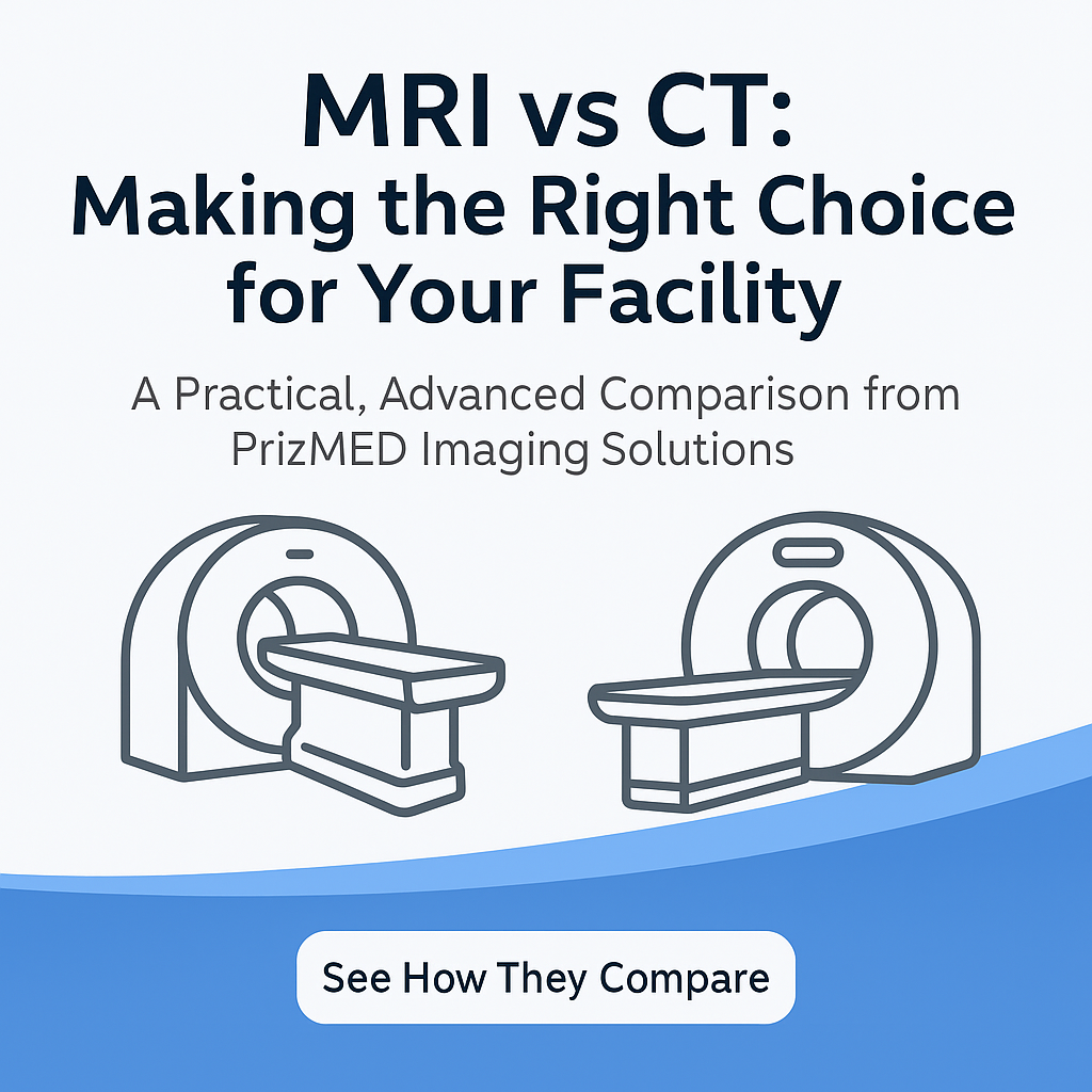 Advanced Comparison: MRI vs CT Scanners for Informed Buyers – PrizMed ...