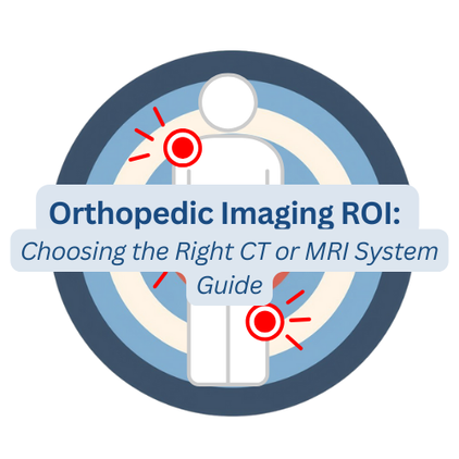 How Orthopedic Clinics Can Maximize ROI with the Right Imaging System